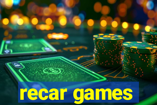 recar games